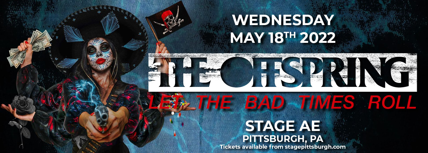 The Offspring Let The Bad Times Roll Tour with Radkey The Stage AE