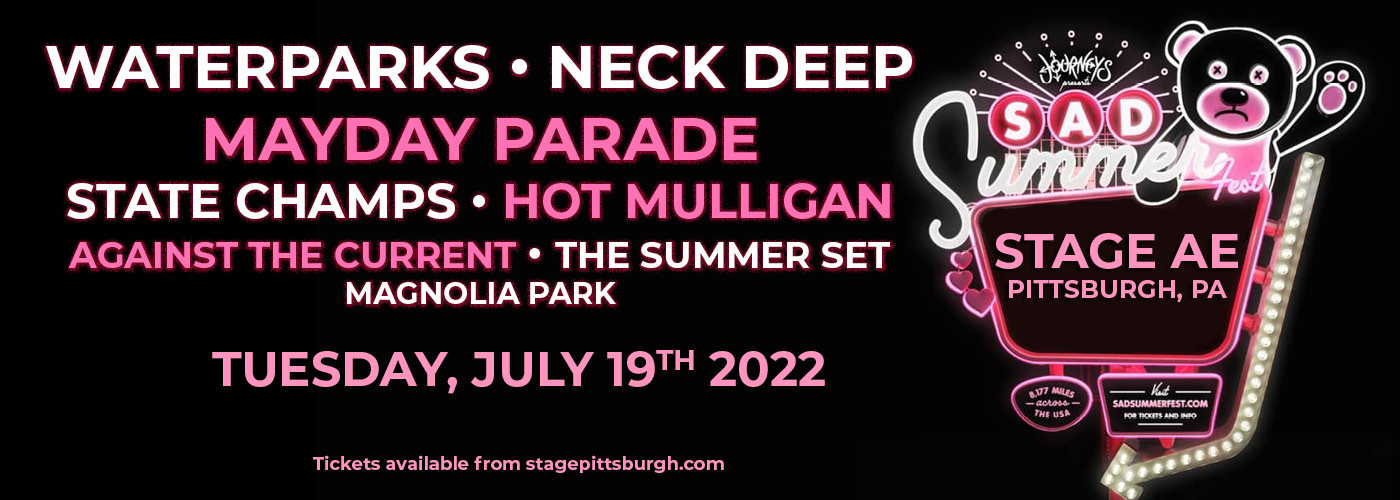 Sad Summer Festival Waterparks, Neck Deep & Mayday Parade The Stage AE