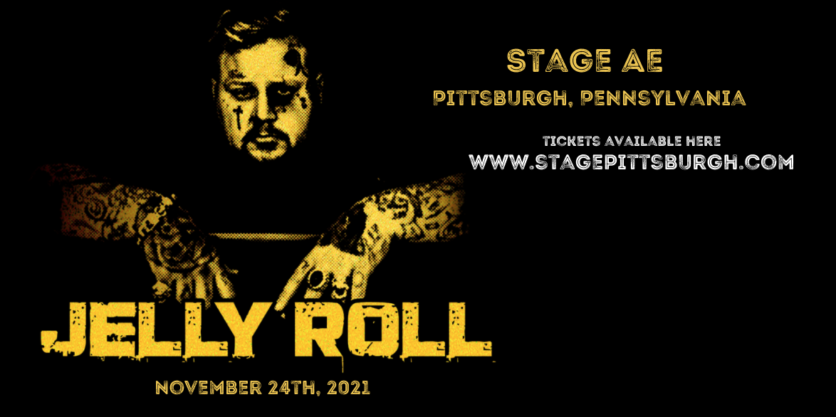 Jelly Roll Tickets 24th November The Stage AE in Pittsburgh, PA